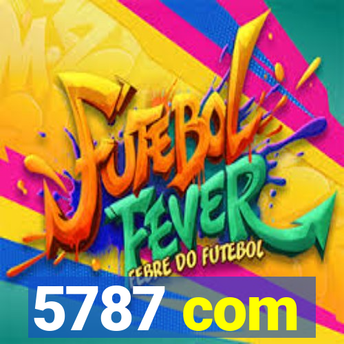 5787 com